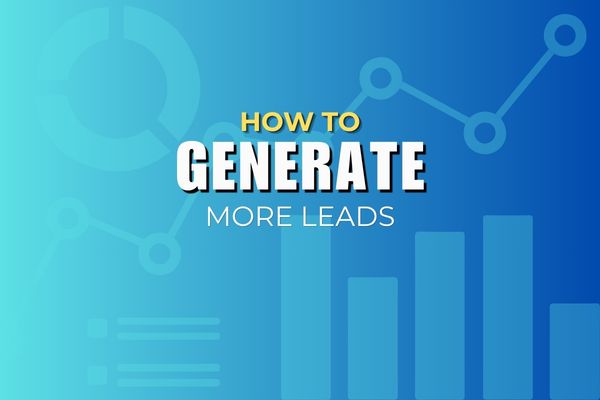 How to Generate More Leads from Your Website